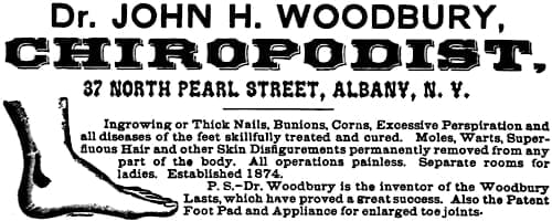 1880 Dr. J. H. Woodbury Chiropodist