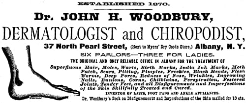 1883 Dr. J. H. Woodbury Chiropodist and Dermatologist